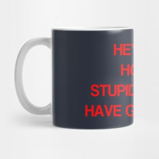 Hey Hey, Ho Ho Mug